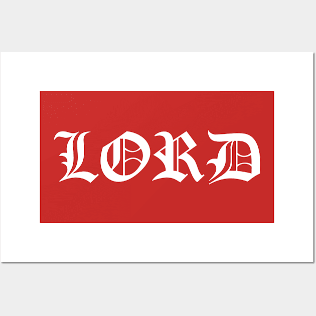 Lord white Wall Art by God Given apparel